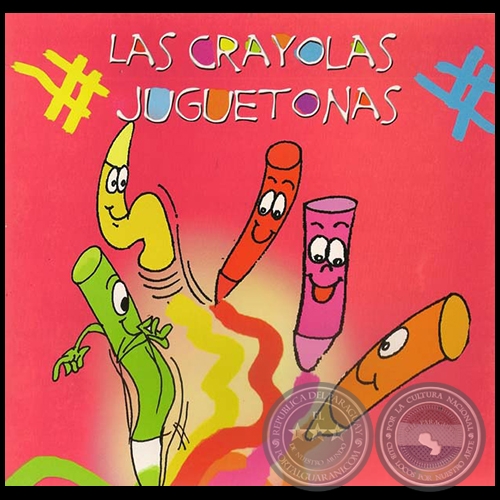 LAS CRAYOLAS JUGUETONAS Por CLAUDIA TALAVERA